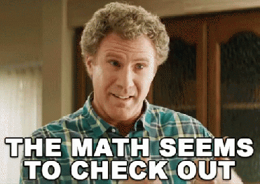 will-ferrell-story-math-checks-out.gif